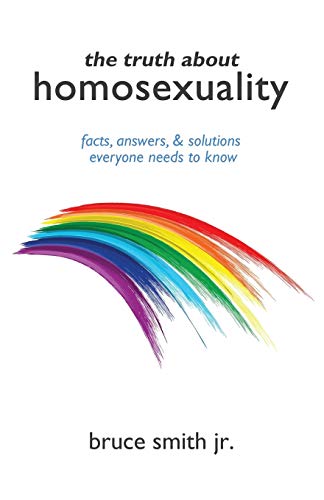 9781498443166: The Truth about Homosexuality