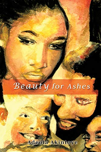 Stock image for Beauty for Ashes for sale by Lucky's Textbooks