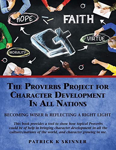 Stock image for The Proverbs Project for Character Development In All Nations for sale by Reuseabook