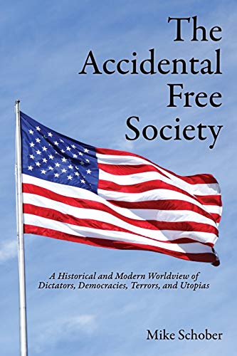 Beispielbild fr The Accidental Free Society zum Verkauf von BookHolders