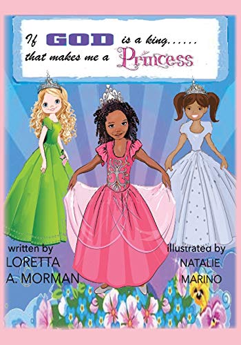 Stock image for If God is a King, That Makes Me a Princess for sale by PBShop.store US