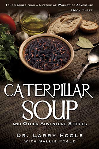 Stock image for CATERPILLAR SOUP and Other Adventure Stories for sale by HPB Inc.