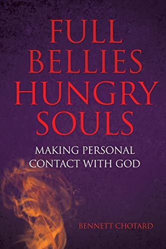 Beispielbild fr Full Bellies Hungry Souls zum Verkauf von Chiron Media