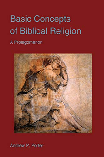 Beispielbild fr Basic Concepts of Biblical Religion zum Verkauf von Chiron Media