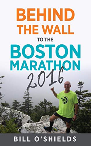 Stock image for Behind the wall to the Boston Marathon 2016 for sale by Chiron Media