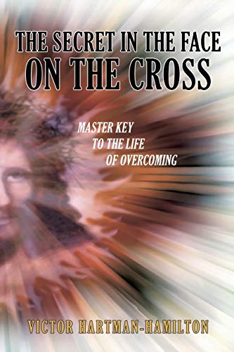 Beispielbild fr The Secret in the Face on the Cross zum Verkauf von ThriftBooks-Atlanta