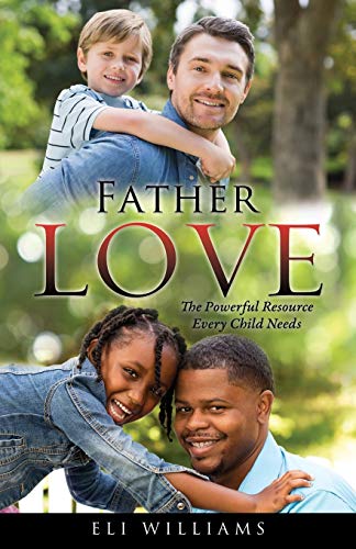 Beispielbild fr Father Love zum Verkauf von Wonder Book