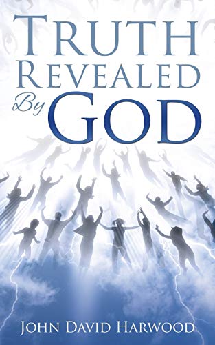 9781498471909: The Kingdom Series: Truth Revealed by God