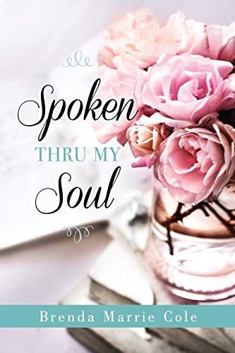 Stock image for Spoken Thru My Soul for sale by Lucky's Textbooks