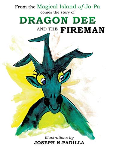 Stock image for From the Magical Island of Jo-Pa comes the story of Dragon Dee and the Fireman for sale by Chiron Media