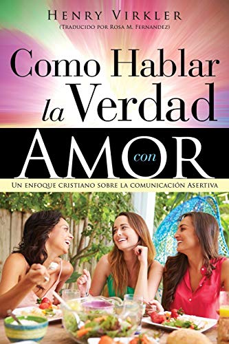 Beispielbild fr Como Hablar la Verdad con Amor (Spanish Edition) zum Verkauf von Books Unplugged