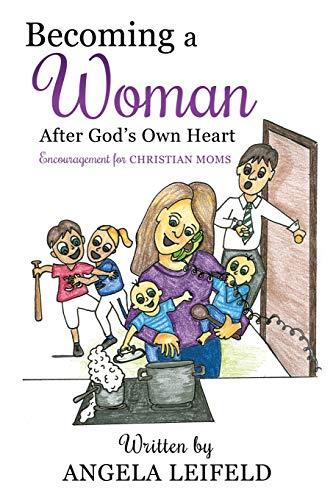 Stock image for Becoming a Woman After God's Own Heart for sale by Chiron Media