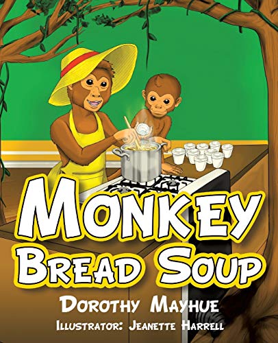 Stock image for Monkey Bread Soup for sale by Chiron Media