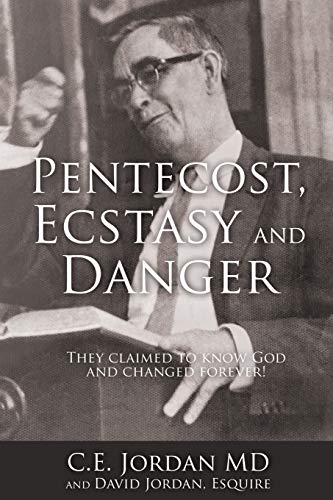 Imagen de archivo de Pentecost, Ecstasy and Danger: They claimed to know God and changed forever! a la venta por Lucky's Textbooks