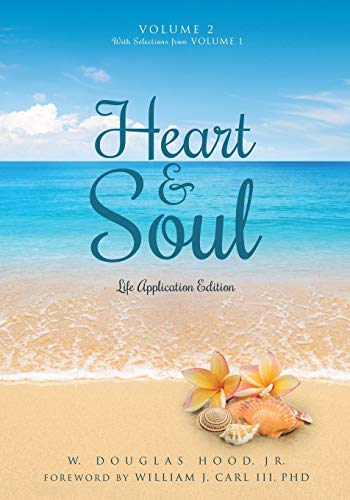 Imagen de archivo de Heart Soul Volume 2 With Selections from Volume 1 Life Application Edition a la venta por PBShop.store US