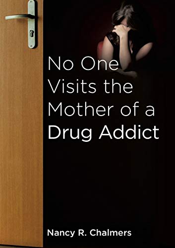 Beispielbild fr No One Visits the Mother of a Drug Addict zum Verkauf von HPB-Ruby