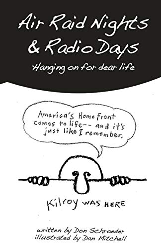 Imagen de archivo de Air Raid Nights Radio Days: Hanging on for dear life a la venta por Green Street Books