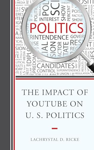 Stock image for The Impact of Youtube on U.S. Politics for sale by Chiron Media