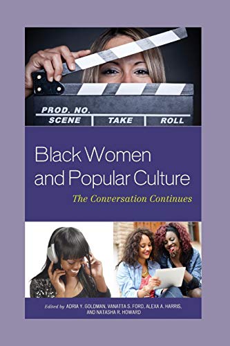9781498500395: Black Women and Popular Culture: The Conversation Continues