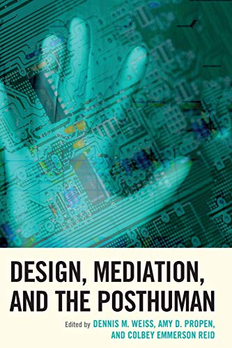 Beispielbild fr Design, Mediation, and the Posthuman zum Verkauf von Revaluation Books