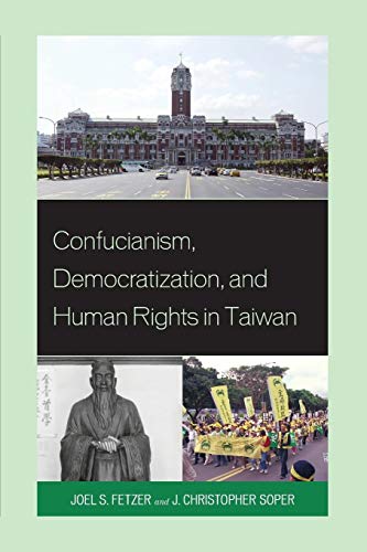 Stock image for Confucianism, Democratization, and Human Rights in Taiwan for sale by BooksRun