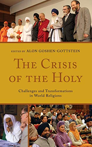 Stock image for The Crisis of the Holy Challenges and Transformations in World Religions for sale by Michener & Rutledge Booksellers, Inc.