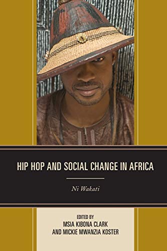 Stock image for Hip Hop and Social Change in Africa: Ni Wakati for sale by Chiron Media