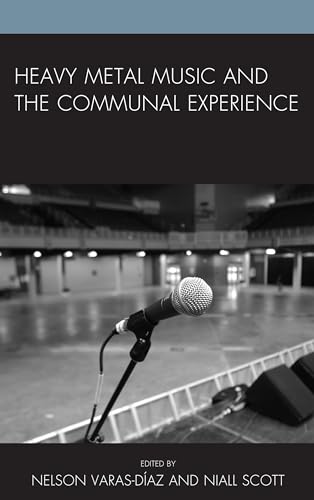 Stock image for HEAVY METAL MUSIC & THE COMMUNAL EXPERIE Format: Hardcover for sale by INDOO