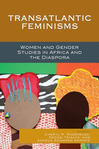 Stock image for Transatlantic Feminisms: Women and Gender Studies in Africa and the Diaspora for sale by Chiron Media