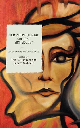 Stock image for Reconceptualizing Critical Victimology: Interventions and Possibilities for sale by Cross-Country Booksellers