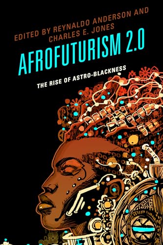 Stock image for Afrofuturism 2.0: The Rise of Astro-Blackness for sale by medimops