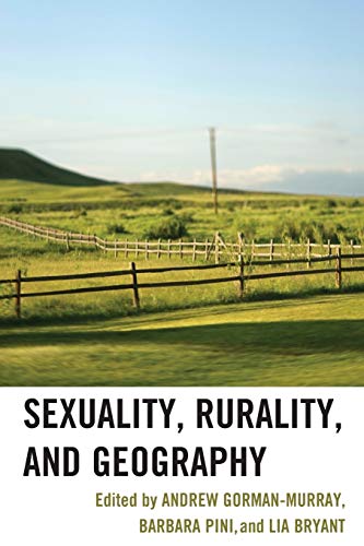Beispielbild fr Sexuality, Rurality, and Geography zum Verkauf von Brook Bookstore