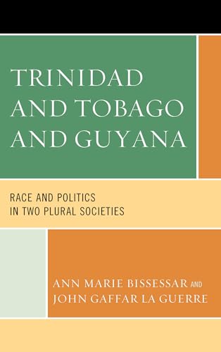 Stock image for Trinidad and Tobago and Guyana: Race and Politics in Two Plural Societies for sale by Chiron Media