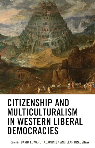 9781498511728: Citizenship and Multiculturalism in Western Liberal Democracies (Honor and Obligation in Liberal Society: Problems and Prospects)