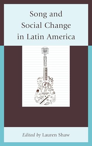 Beispielbild fr Song and Social Change in Latin America zum Verkauf von Revaluation Books