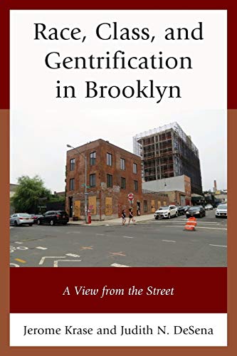 Imagen de archivo de Race, Class, and Gentrification in Brooklyn A View from the Street a la venta por PBShop.store US