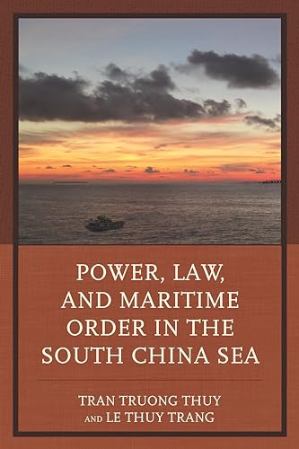 Stock image for Power, Law, and Maritime Order in the South China Sea for sale by Revaluation Books