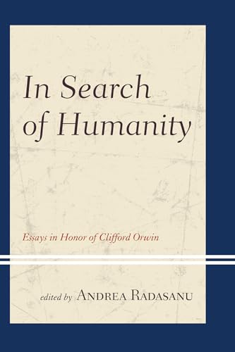 Stock image for In Search of Humanity: Essays in Honor of Clifford Orwin for sale by Chiron Media