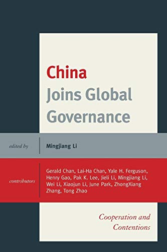 Beispielbild fr China Joins Global Governance: Cooperation and Contentions zum Verkauf von Revaluation Books