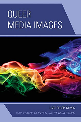 9781498516105: Queer Media Images: LGBT Perspectives