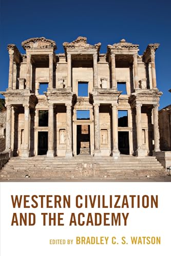 9781498517553: Western Civilization and the Academy