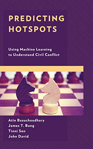 Stock image for Predicting Hotspots: Using Machine Learning to Understand Civil Conflict for sale by Brook Bookstore
