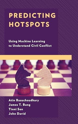 Stock image for Predicting Hotspots: Using Machine Learning to Understand Civil Conflict for sale by Brook Bookstore