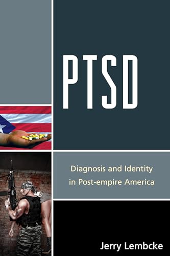 9781498520898: PTSD: Diagnosis and Identity in Post-empire America