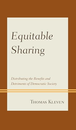 Stock image for Equitable Sharing: Distributing the Benefits and Detriments of Democratic Society for sale by Chiron Media