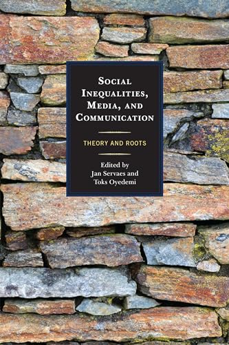 Stock image for Social Inequalities, Media, and Communication: Theory and Roots (Communication, Globalization, and Cultural Identity) for sale by HPB-Red
