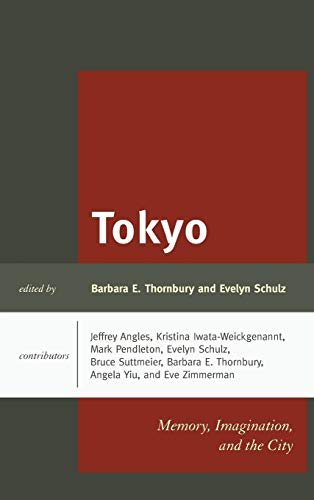 Beispielbild fr Tokyo: Memory, Imagination, and the City zum Verkauf von Studibuch