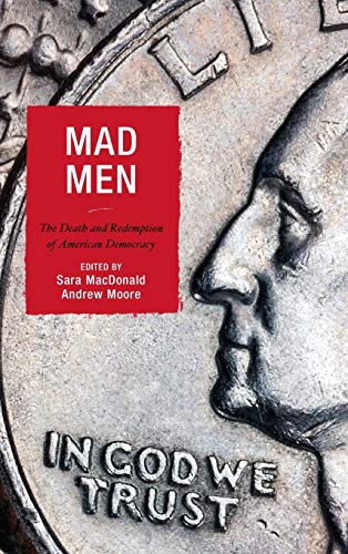 Stock image for MAD MEN:THE DEATH & REDEMPTION OF AMERIC Format: Hardcover for sale by INDOO