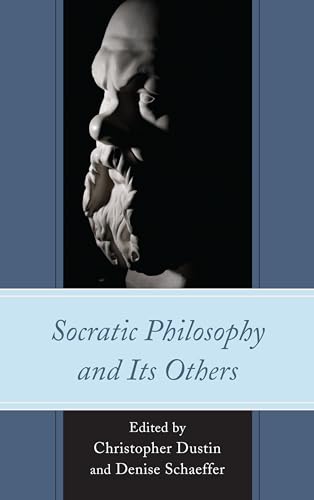 9781498527606: Socratic Philosophy and Its Others