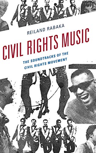 Imagen de archivo de Civil Rights Music The Soundtracks of the Civil Rights Movement a la venta por PBShop.store US